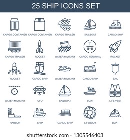 ship icons. Trendy 25 ship icons. Contain icons such as cargo container, cargo trailer, sailboat, cargo ship, rocket, water military, terminal. icon for web and mobile.