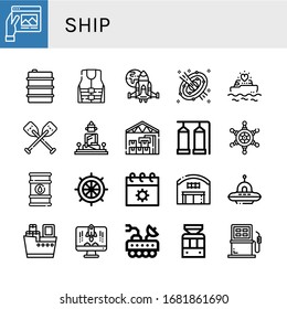 ship simple icons set. Contains such icons as Travel, Oil, Life jacket, Spaceship, Space, Yatch, Oars, Great buddha of thailand, Warehouse, can be used for web, mobile and logo