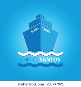 Ship vector illustration with main inscription "Ship to Santos"