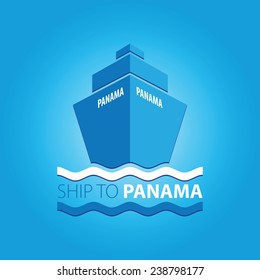 Ship vector illustration with main inscription "Ship to Panama"