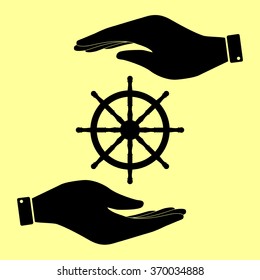 Ship wheel sign. Save or protect symbol by hands.