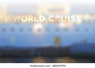 Ship world cruise blur vector background
