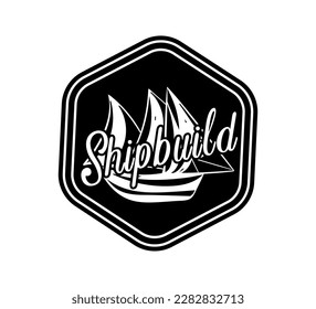 Shipbuild label black and white. Ship with three white sails on water. Sea voyages and adventures. Nautical trip and journey. Template, layout and mock up. Cartoon flat vector illustration