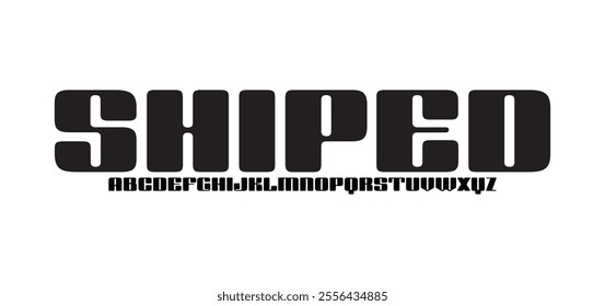 Shiped, Modern minimal abstract alphabet fonts. Typography technology, electronic, movie, digital, music, future, logo creative font. vector illustration
