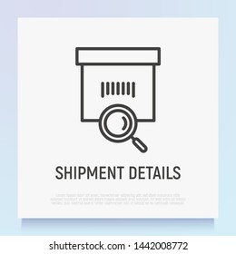 Shipment details thin line icon: package with magnofier. Tracking of parcel. Modern vector illustration for delivery service.