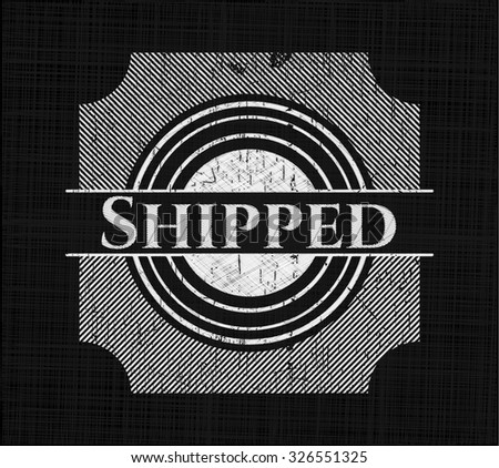 Shipped written on a blackboard