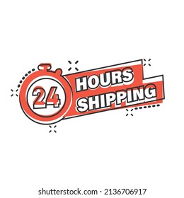 Shipping 24 hours icon in comic style. Delivery countdown cartoon vector illustration on isolated background. Quick service time splash effect sign business concept.