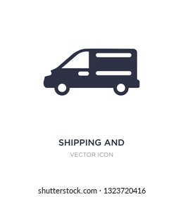 shipping and delivery icon on white background. Simple element illustration from Transport concept. shipping and delivery sign icon symbol design.