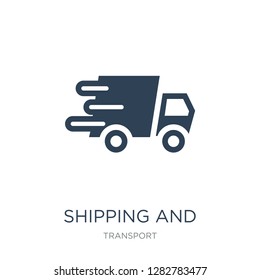 shipping and delivery icon vector on white background, shipping and delivery trendy filled icons from Transport collection, shipping and delivery vector illustration