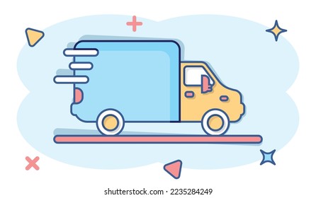 Shipping fast icon in comic style. Delivery truck cartoon vector illustration on isolated background. Express logistic splash effect sign business concept.