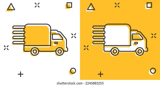 Shipping fast icon in comic style. Delivery truck cartoon vector illustration on isolated background. Express logistic splash effect sign business concept.