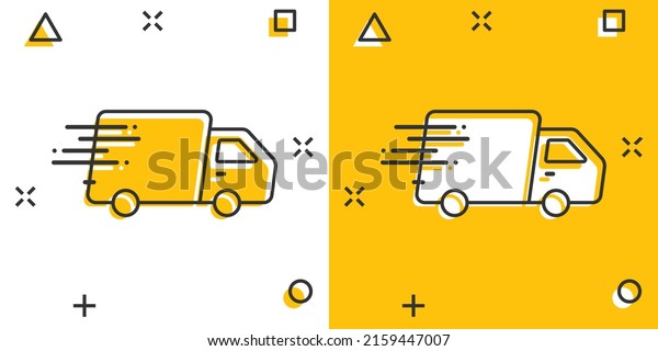 Shipping fast icon in comic style.\
Delivery truck cartoon vector illustration on isolated background.\
Express logistic splash effect sign business\
concept.