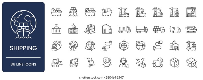 Shipping icon set. Collection of global logistics, maritime cargo transportation, freight delivery and container terminal line icon vector illustration with editable stroke.