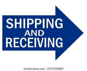 shipping and receiving in the right side - shipping and receiving sign label