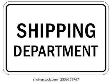 Shipping and receiving sign and labels