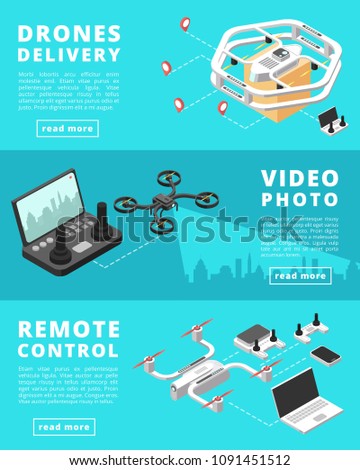 Shipping, surveillance, control with unmanned drones. Vector remote control banner, multicopter and quadcopter video photo illustration