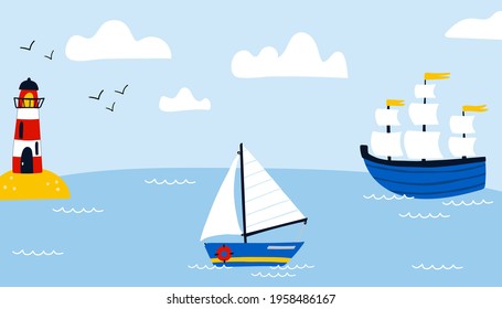 Ships in sea background. Cartoon hand drawn colorful sail childish horizontal backdrop, water transport, sailing yacht, sailboat and lighthouse, kids adventure and travel, vector isolated illustration