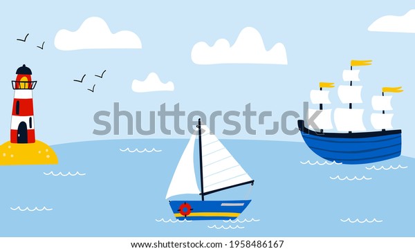 Ships in sea background. Cartoon hand drawn\
colorful sail childish horizontal backdrop, water transport,\
sailing yacht, sailboat and lighthouse, kids adventure and travel,\
vector isolated\
illustration