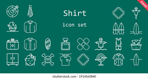 shirt icon set. line icon style. shirt related icons such as surfboard, closet, sportswear, scarecrow, dart board, patch, tie, shirt, laundry, baby, skull, elephant, pocket, whiskey