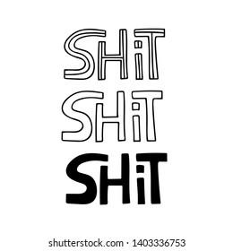 
Shit hand drawn vector lettering. Set. 