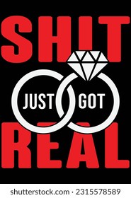 Shit Just Got Real Eps Cut File