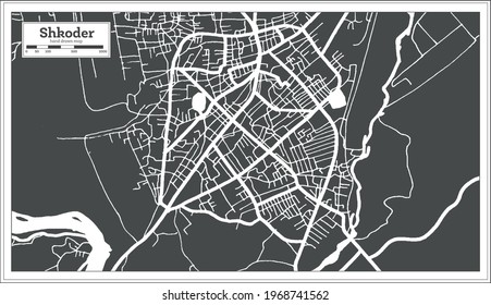 Shkoder Albania Mapa de la ciudad en color blanco y negro en estilo retro. Mapa de esquema. Ilustración vectorial.