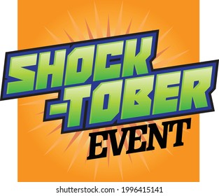 Shock-Tober October Halloween Headline Event Scary