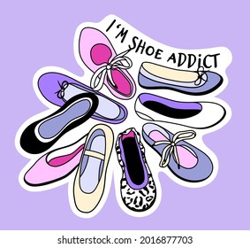 I am shoe addict. Ballet flats sticker with text quote. Editable stroke