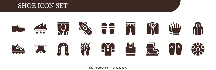 shoe icon set. 18 filled shoe icons.  Collection Of - Shoes, Sport shoe, Leggings, Skateboard, Slippers, Trousers, Clothes, Football gloves, Hoodie, Horseshoe, Ballet, Boots