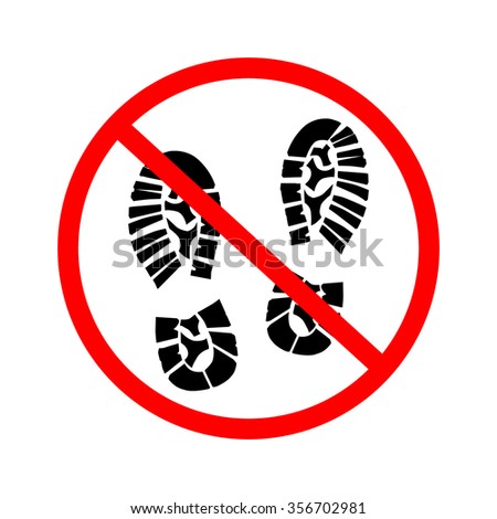 Shoe print symbol. Do not stay. Red prohibition sign. Stop symbol.