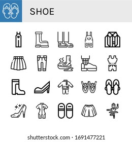 shoe simple icons set. Contains such icons as Sandal, Overall, Boots, Sneaker, Clothes, Skirt, Trousers, Foot, Leather shoe, High heels, Ballet, can be used for web, mobile and logo