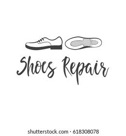 Shoes Repair lettering with shoe sole. Hand drawn vector illustration, design, greeting card, logo