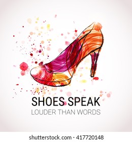 Shoes speak louder than words  Elegant woman's red shoe  Beautiful High heel shoe   Design template for label  banner  postcard  flyer  Shoe fashion Vector illustration 