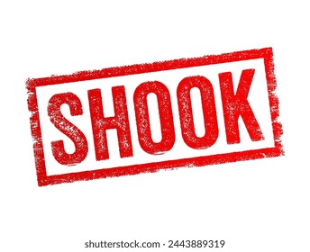 Shook - slang word, means being deeply affected, startled, or shocked by something, text concept stamp