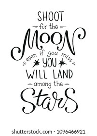 Shoot for the moon poster Hand drawn inspirational qoute about moon and stars. Vector illustration lettering.