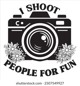 I Shoot People For Fun t shirt design vector file