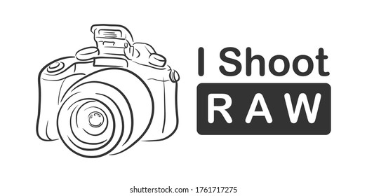 I Shoot RAW, a hand drawn vector line art of a DSLR camera with I Shoot RAW caption