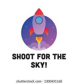 Shoot for the sky motivational quote with rocket ship illustration