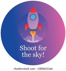 Shoot for the sky motivational quote with rocket ship illustration
