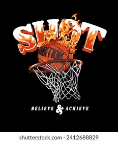 shoot slogan with fire basketball hand drawn graphic vector illustration