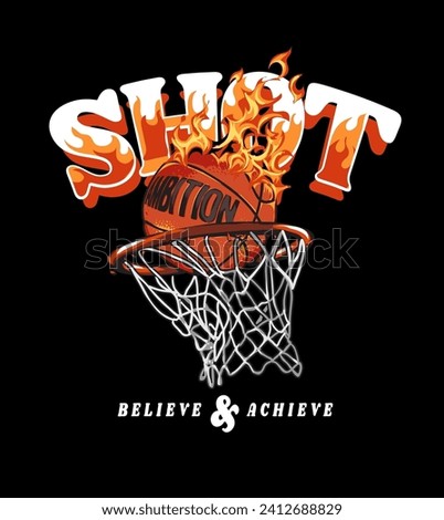 shoot slogan with fire basketball hand drawn graphic vector illustration