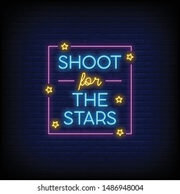 Shoot for the stars for poster in neon style. Modern quote inspiration in neon style. greeting card, invitation card, flyer, posters, light banner