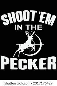 Shoot'em In The Pecker eps cut file for cutting machine