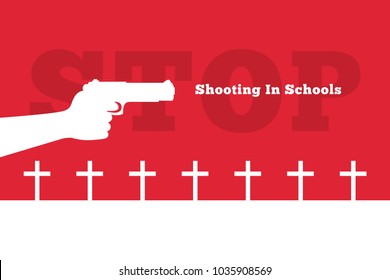 shooting in schools vector banner, poster flat silhouette, weapons, hand holds a gun, cemetery, crosses, white, red, text, stop, carry, poster