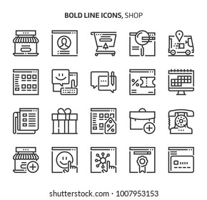 Shop, bold line icons. The illustrations are a vector, editable stroke, 48x48 pixel perfect files. Crafted with precision and eye for quality.