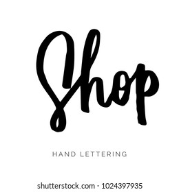 Shop. Hand drawn creative lettering for your designs. Can be used for promotions, ads, social media campaigns, stationary, etc.