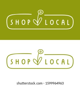 Shop local. Badge, mark, stamp. Vector illustrations on white and green background.