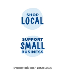 Shop Local Button, Support Small Business Sign, Small Business Saturday, Local Shop, Neighborhood Business, Vector Illustration Background