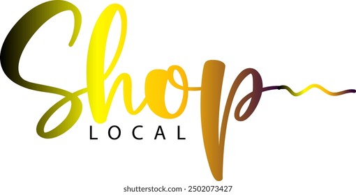 Shop local, Shop local, buy local. Shop small business concept. Support local community