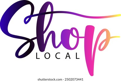 Shop local, Shop local, buy local. Shop small business concept. Support local community